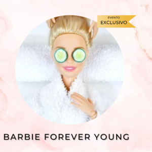 Barbie Forever Young - (PRP, Botox and fun event) - August 17