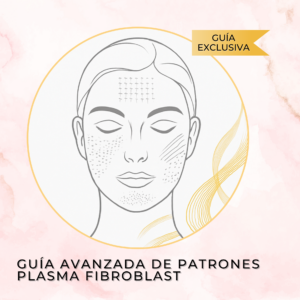 GuÃa Avanzada de Patrones Plasma Fibroblast – Manual Profesional de Lifting y Rejuvenecimiento Facial ESTUDIANTES